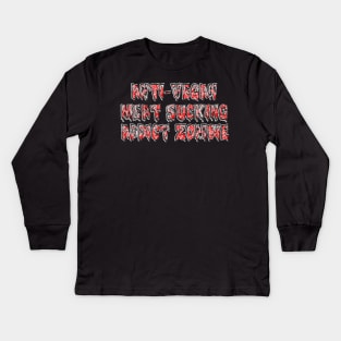 The Anti-Vegan Meat-Eating Zombie Shirt Kids Long Sleeve T-Shirt